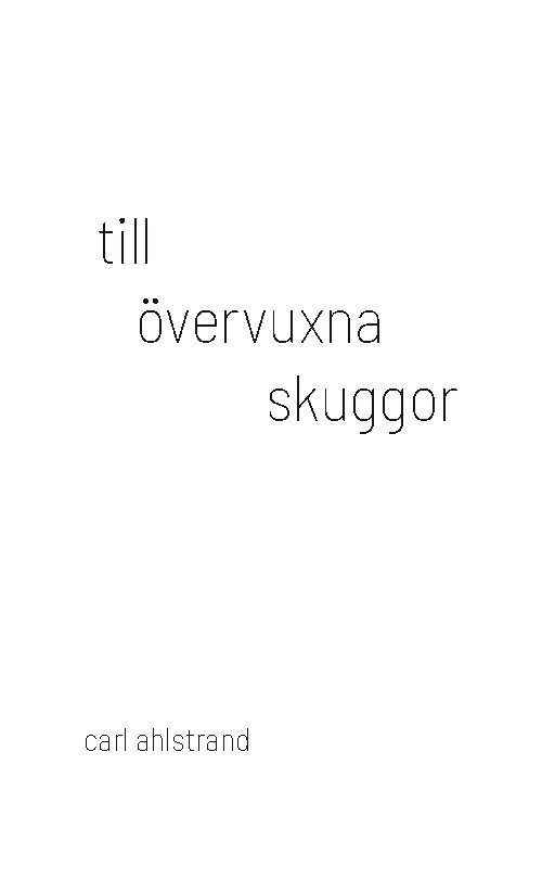 Till övervuxna skuggor