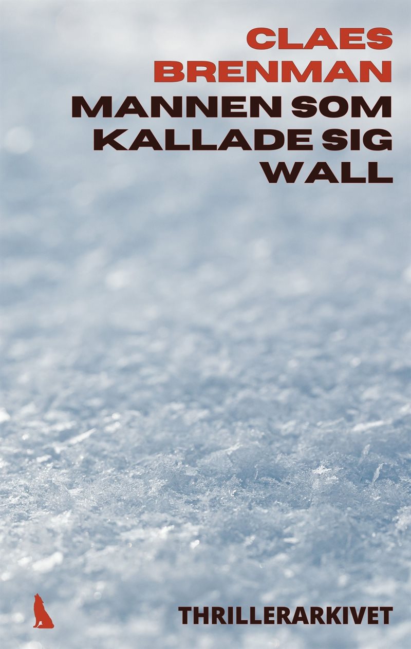 Mannen som kallade sig Wall
