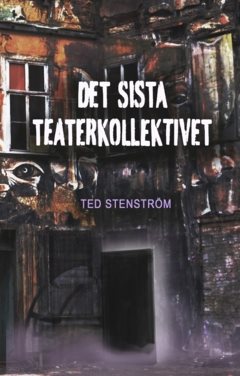 Det sista teaterkollektivet