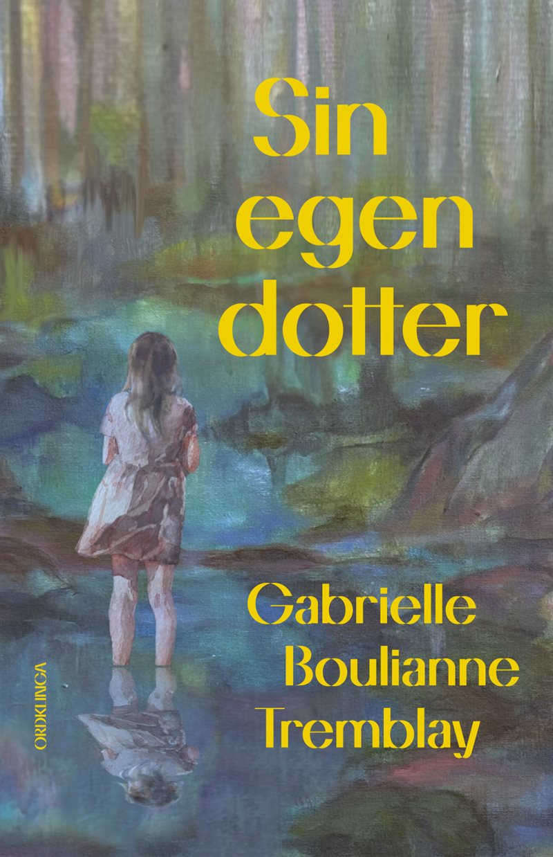 Sin egen dotter