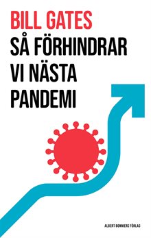 Så förhindrar vi nästa pandemi