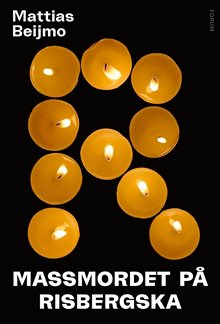 R – Massmordet på Risbergska