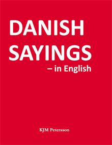Danish sayings – in English