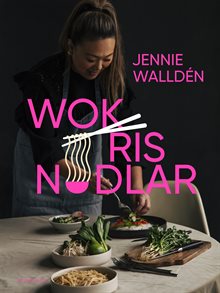 Wok, ris, nudlar