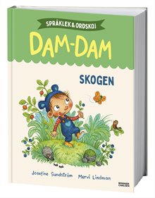 Skogen. Språklek och ordskoj med Dam-Dam