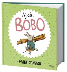 Aj då, Bobo