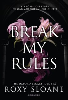 Break My Rules (svensk utgåva)